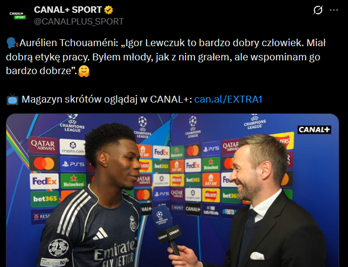 Tak Aurelien Tchouameni WSPOMINA IGORA LEWCZUKA!